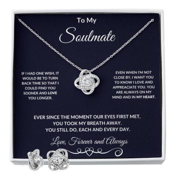 To My Soulmate Love Forever and Always Necklace and Earring Gift Set
